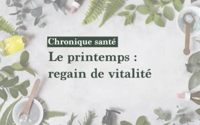 Printemps : La nature s’épanouit et nous offre le meilleur en vitalité